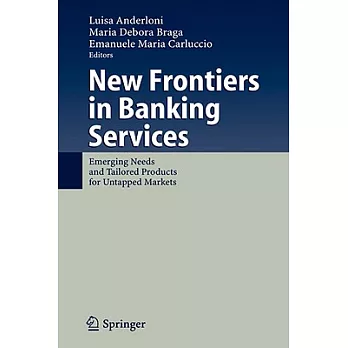 New Frontiers in Banking: Emerging Needs and Tailored Products for Untapped Markets