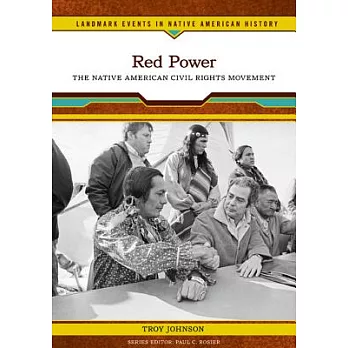 Red Power: The Native American Civil Rights Movement
