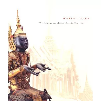 Doris Duke: The Southeast Asian Art Collection