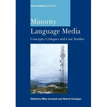 Minority Language Media: Concepts, Critiques and Case Studies