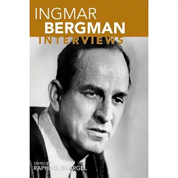 Ingmar Bergman: Interviews
