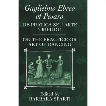 De Pratica Seu Arte Tripudii = on the Practice or Art of Dancing