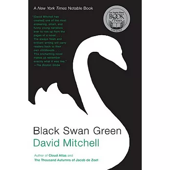 Black swan green : a novel /