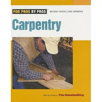 Carpentry: Builder-tested / Code Approved