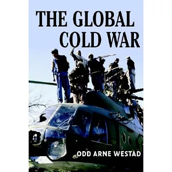The global Cold War : third world interventions and the making of our times /