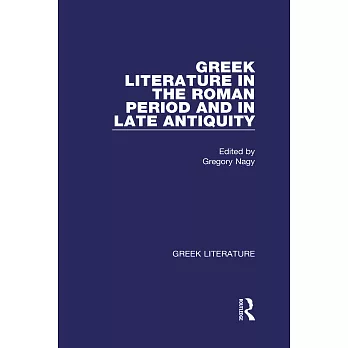 Greek Literature in the Roman Period and in Late Antiquity