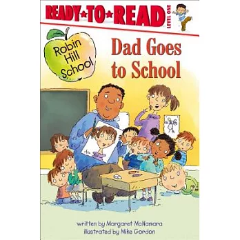 Dad goes to school /