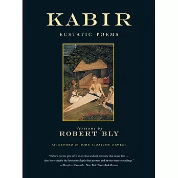 Kabir: Ecstatic Poems