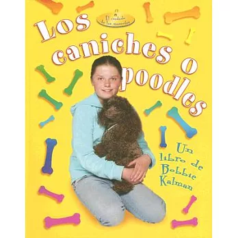 Los Caniches O Poodles/ Poodles