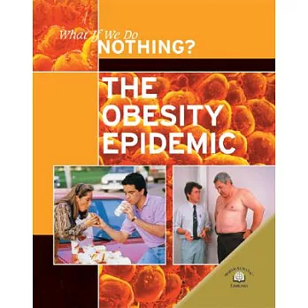 The obesity epidemic /