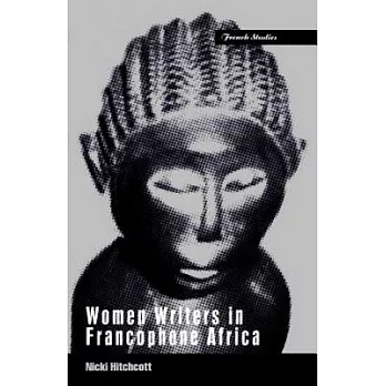 Women Writers in Francophone Africa