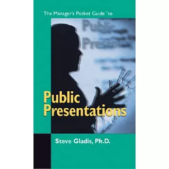 The Manager’s Pocket Guide to Public Presentations