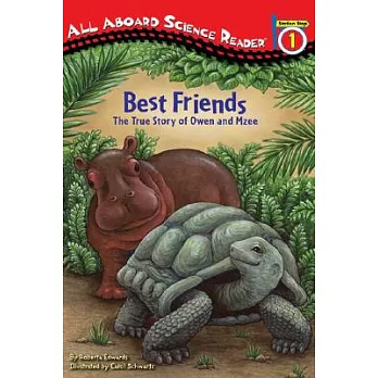 Best friends : the true story of Owen and Mzee /