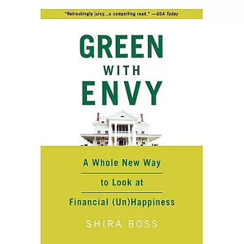 Green With Envy: A Whole New Way to Look at Financial (Un)Happiness