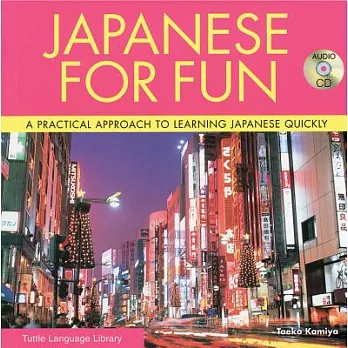 Japanese for Fun With Cd: Make Your Stay in Japan More Enjoyable