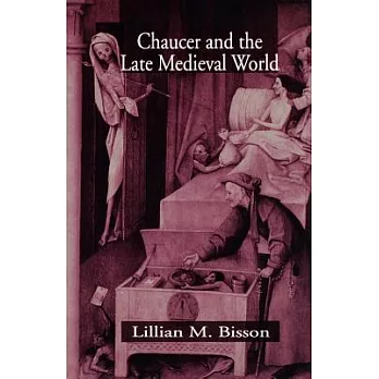 Chaucer and the Late Medieval World