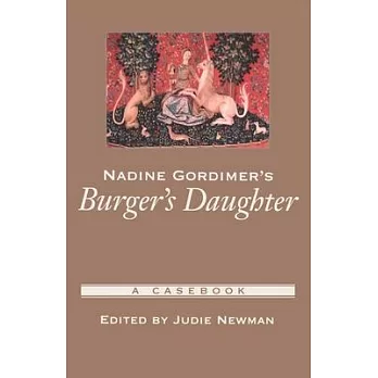 Nadine Gordimer’s Burger’s Daughter: A Casebook