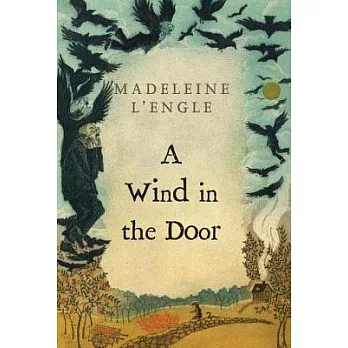 A wrinkle in time (2) : a wind in the door /