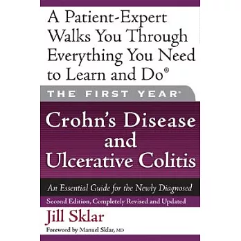 Crohn’s Disease and Ulcerative Colitis: An Essential Guide for the Newly Diagnosed