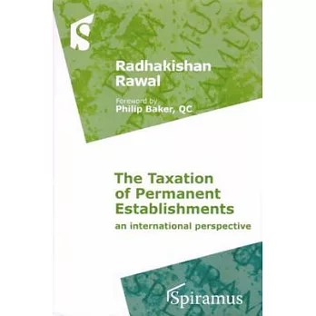 The Taxation of Permanent Establishments: An International Perspective