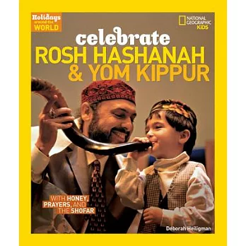 Celebrate Rosh Hashanah and Yom Kippur: With Honey, Prayers, and the Shofar