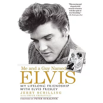 Me and a Guy Named Elvis: My Lifelong Friendship With Elvis Presley