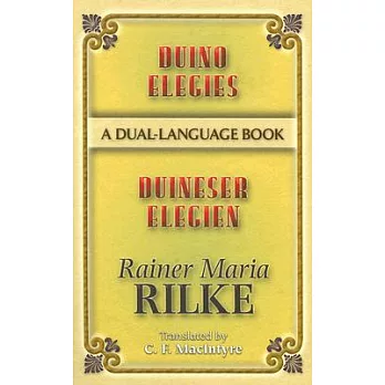 Duino Elegies/Duineser Elegien: A Dual-Language Book