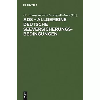 Allgemeine Deutsche Seeversicherungs-Bedingungen: Sowie Dtv-Kaskoklause in 1978, Dtv-Klauseln Fuer Nebeninteressen 1978, Besonde