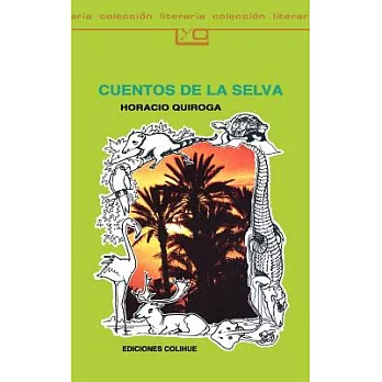 Cuentos De La Selva / Jungle Stories