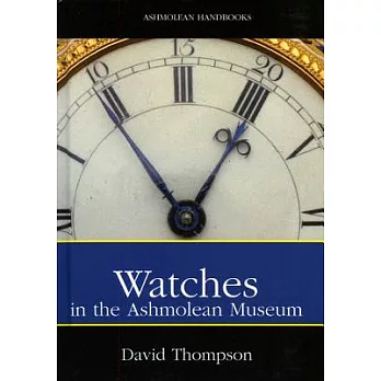 Watches: In The Ashmolean Museum