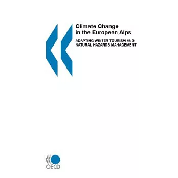 Climate Change in the European Alps: Adapting Winter Tourism and Natural Hazards Management
