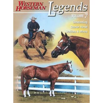 Legends: Outstanding Quarter Horse Stallions and Mares