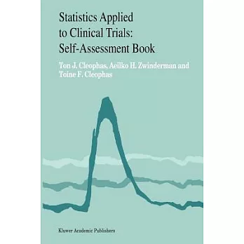 Statistics Applied to Clinical Trials: Self-Assessment Book