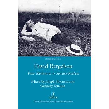 David Bergelson: From Modernism to Socialist Realism. Proceedings of the 6th Mendel Friedman Conference