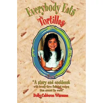 Everybody Eats Tortillas