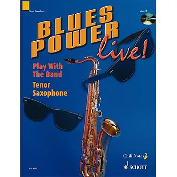 Blues Power Live!: Play With the Band : Tenor Saxophone