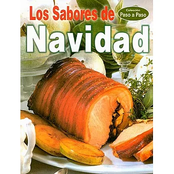 Los Sabores De Navidad/ the Flavors of Christmas