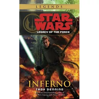 Star Wars : Legacy of the Force: Inferno