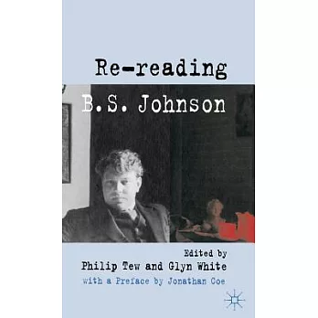Re-Reading B.S. Johnson