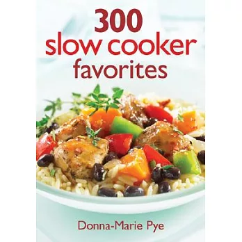 300 Slow Cooker Favorites