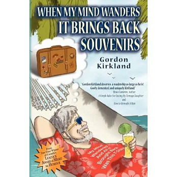 When My Mind Wanders It Brings Back Souvenirs