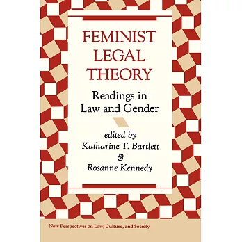 Feminist Legal Theory: Readings in Law and Gender