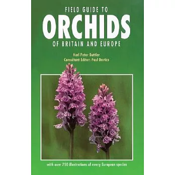Field Guide to Orchids of Britain and Europe