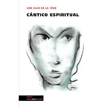 Cantico Espiritual/ Spiritual Canticle