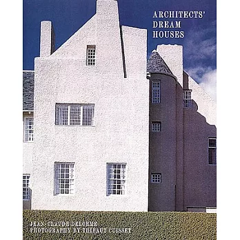 Architects’ Dream Houses