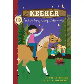 Keeker and the Pony Camp Catastrophe