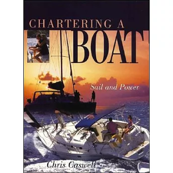 Chartering a Boat: Sail and Power