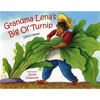 Grandma Lena’s Big Ol’ Turnip