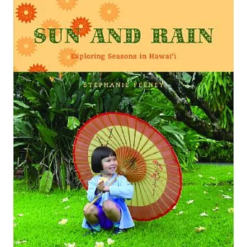Sun and Rain: Exploring Seasons in Hawaii