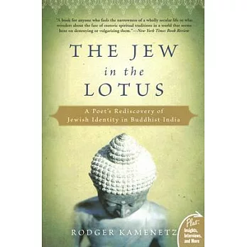 The Jew in the Lotus: A Poet’s Rediscovery of Jewish Identity in Buddhist India